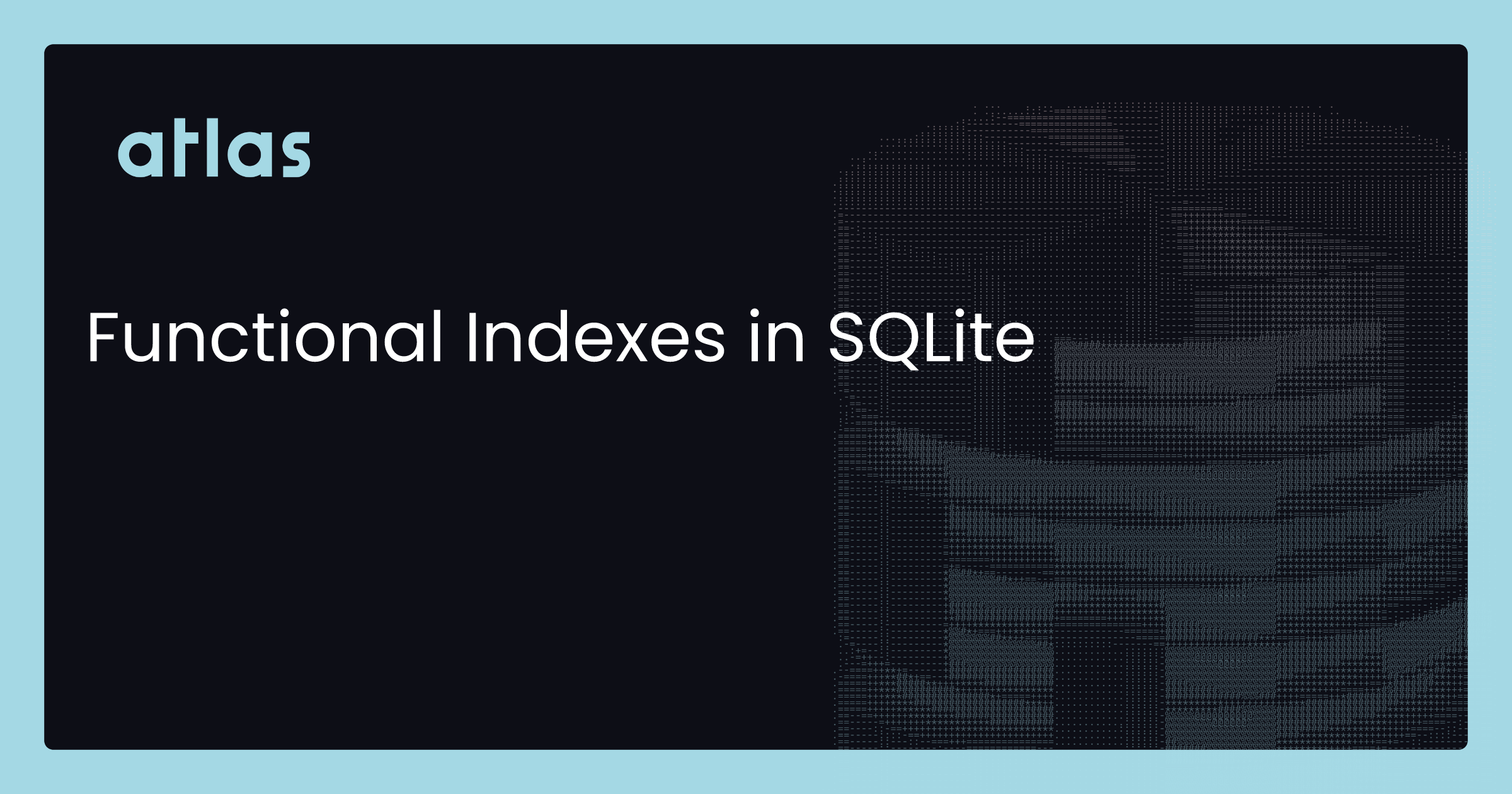 functional-indexes-in-sqlite-atlas-open-source-database-schema