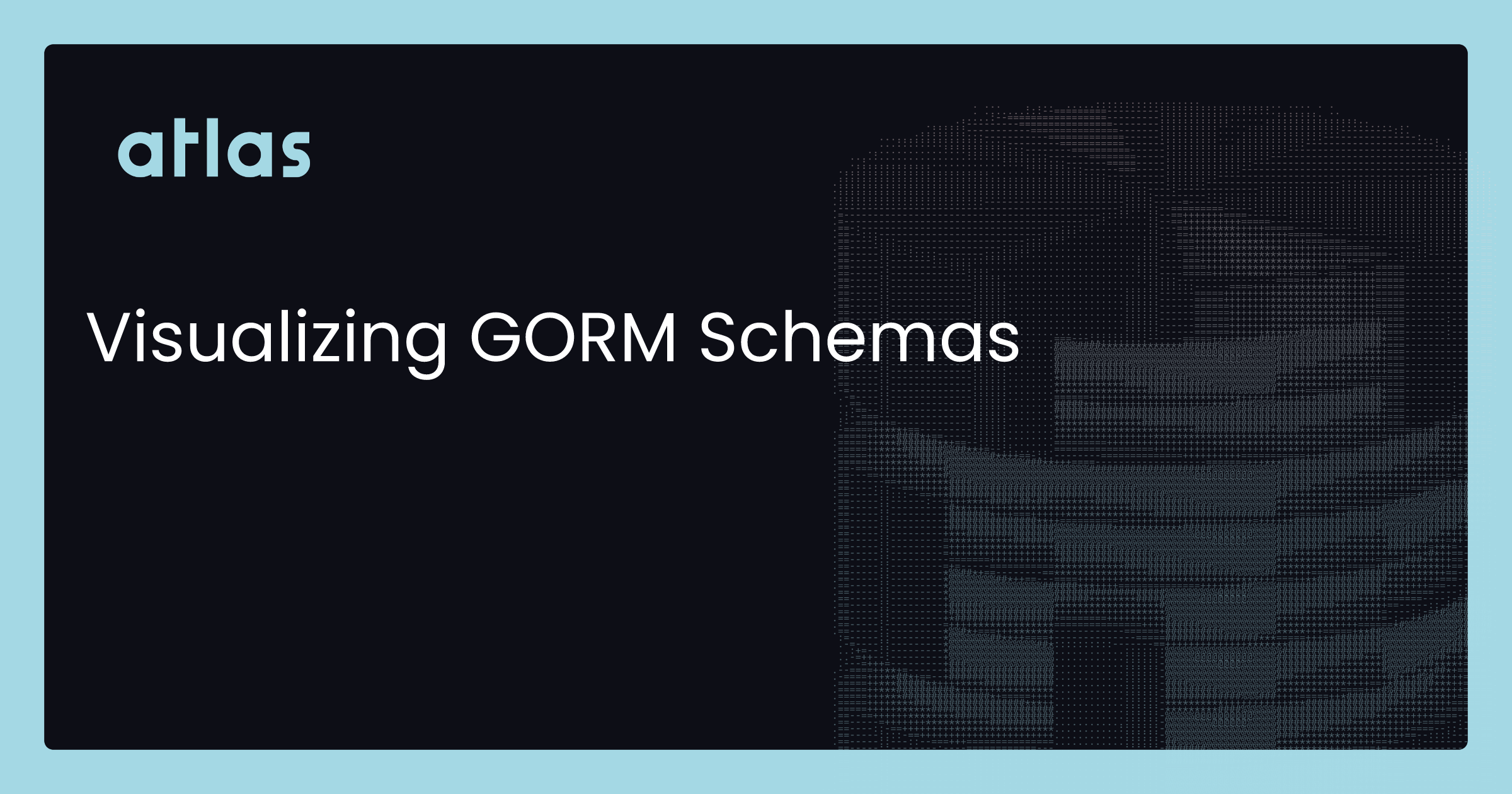 Visualizing GORM Schemas | Atlas Guides